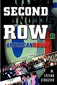 Second Row: American Rugby (Paperback)