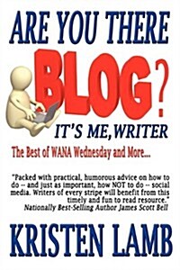 Are You There Blog? Its Me, Writer (Paperback)