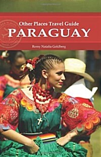 Paraguay (Other Places Travel Guide) (Paperback)