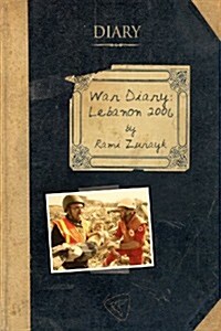 War Diary: Lebanon 2006 (Paperback)