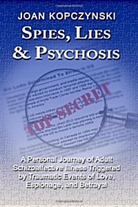 Spies, Lies & Psychosis (Paperback)