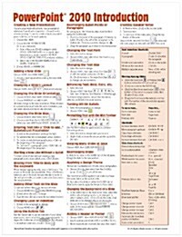 Microsoft PowerPoint 2010 Introduction Quick Reference Guide (Cheat Sheet of Instructions, Tips & Shortcuts - Laminated Card) (Pamphlet)