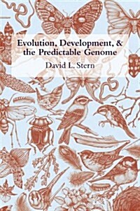 Evolution, Development, & the Predictable Genome (Hardcover)