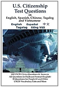 U.S. Citizenship Test Questions (Multilingual Edition) in English, Spanish, Chinese, Tagalog and Vietnamese (Paperback)