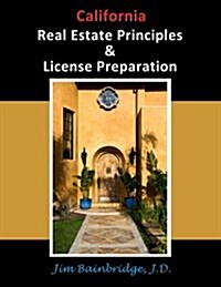California Real Estate Principles and License Preparation (Paperback)