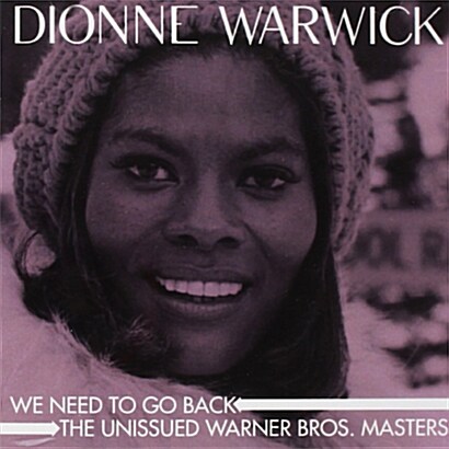 [수입] Dionne Warwick - We Need to Go Back: Unissued Warner Bros Masters