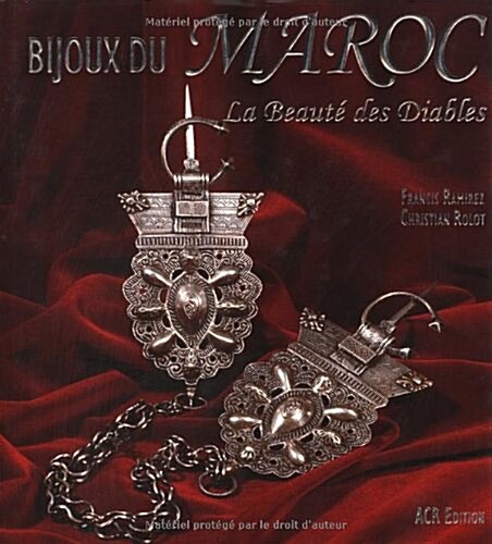 Bijoux Du Maroc LA Beaute Des Diables (Hardcover)