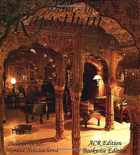 Rajasthan-Delhi-Agra. An Indo-Muslim Lifestyle (Hardcover)