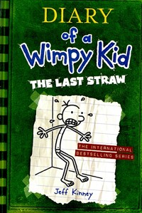 Diary of a Wimpy Kid. 3, The Last Straw