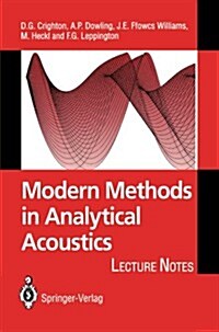 Modern Methods in Analytical Acoustics: Lecture Notes (Paperback, 1992. 3rd Print)