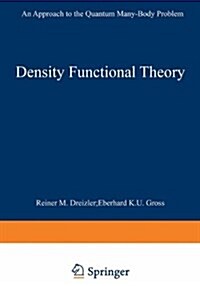 Density Functional Theory: An Approach to the Quantum Many-Body Problem (Hardcover)