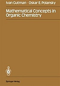 Mathematical Concepts in Organic Chemistry (Paperback, Softcover Repri)