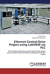 Ethernet Control Drive Project Using LabVIEW Via Plc (Paperback)