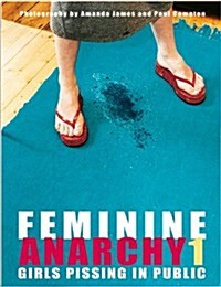 Feminine Anarchy 1 (Hardcover, UK)