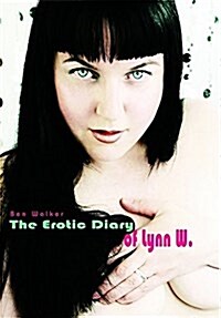 Erotic Diary of Lynn W (Hardcover)