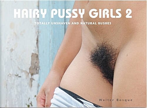 Hairy Pussy Girls 2 (Hardcover, UK)