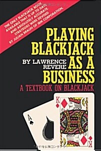 Playing Blackjack as a Business (Paperback)