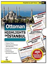 Ottoman Highlights in Istanbul (Top 5 Ottoman Highlights in Istanbul) (Pamphlet, 1st)