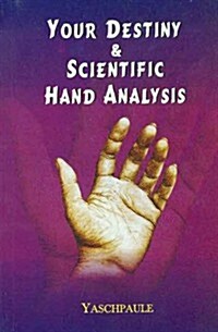Your Destiny and Scientific Hand Analysis (Paperback)