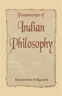 Fundamentals of Indian Philosophy (Paperback)