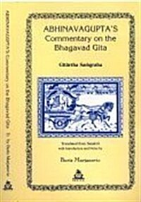 Abhinavaguptas Commentary on the Bhagavad-Gita (Paperback) (Hardcover)