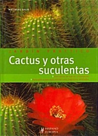 Cactus y otras suculentas / Cactus and Other Succulents (Hardcover, Translation)