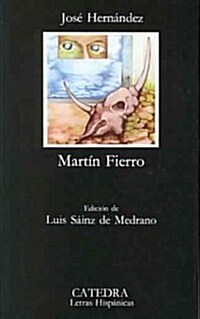 El Gaucho Martin Fierro; La Vuelta de Martin Fierro (Paperback)