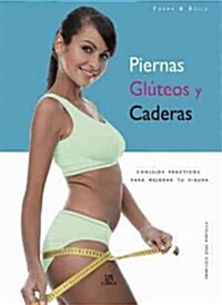 Piernas, gl즨eos y caderas / Legs, Buttocks and Hips (Paperback)