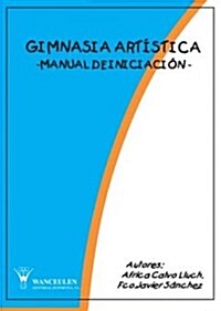 Gimnasia Artistica/ Artistic Gymnastics (Paperback)