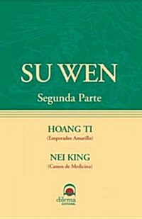 Su Wen 2/ Su Wen 2 (Paperback)
