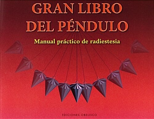 El Gran Libro del Pendulo (Paperback)