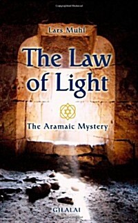 The Law of Light: The Aramaic Mystery (Paperback)