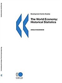 The World Economy: Historical Statistics (Paperback)
