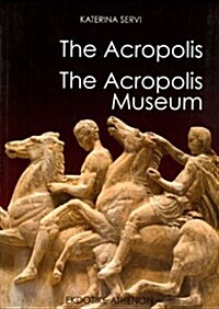 The Acropolis: The New Acropolis Museum (Paperback)