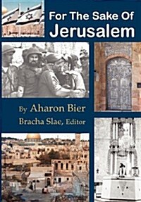 For the Sake of Jerusalem (Paperback)