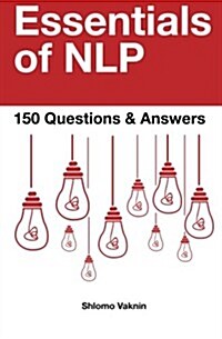 Essentials of Nlp: 150 Questions & Answers (Paperback)