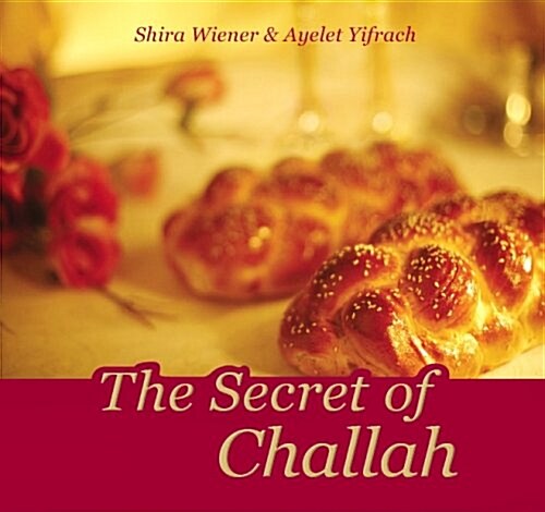 The Secret of Challah (Hardcover)