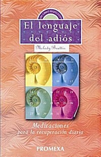 Spanish the Language of Letting Go: Daily Meditations on Codependency (Paperback)