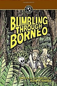 Bumbling Through Borneo (Paperback)