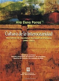 Cultura de la Interoceanidad (Paperback)
