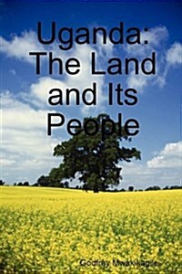 Uganda: The Land and Its People (Paperback)