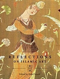 Reflections on Islamic Art (Hardcover)