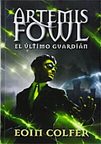 Artemis Fowl 8. El ultimo guardian (Hardcover)