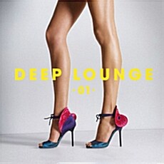 [수입] Deep Lounge 01 [2CD Digipak]