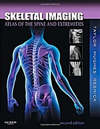 Skeletal Imaging : Atlas of the Spine and Extremities (Hardcover, 2 ed)