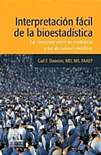 Interpetracion Facil de la Bioestadistica / Easy Interpretation of Biostatistics (Paperback)