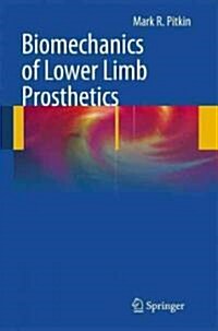 Biomechanics of Lower Limb Prosthetics (Hardcover, 2010)