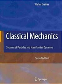 Classical Mechanics: Systems of Particles and Hamiltonian Dynamics (Paperback, 2, 2010)