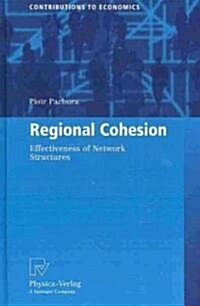 Regional Cohesion: Effectiveness of Network Structures (Hardcover)