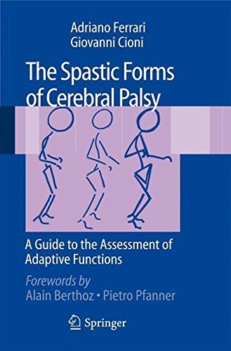 The Spastic Forms of Cerebral Palsy: A Guide to the Assessment of Adaptive Functions [With DVD] (Paperback)